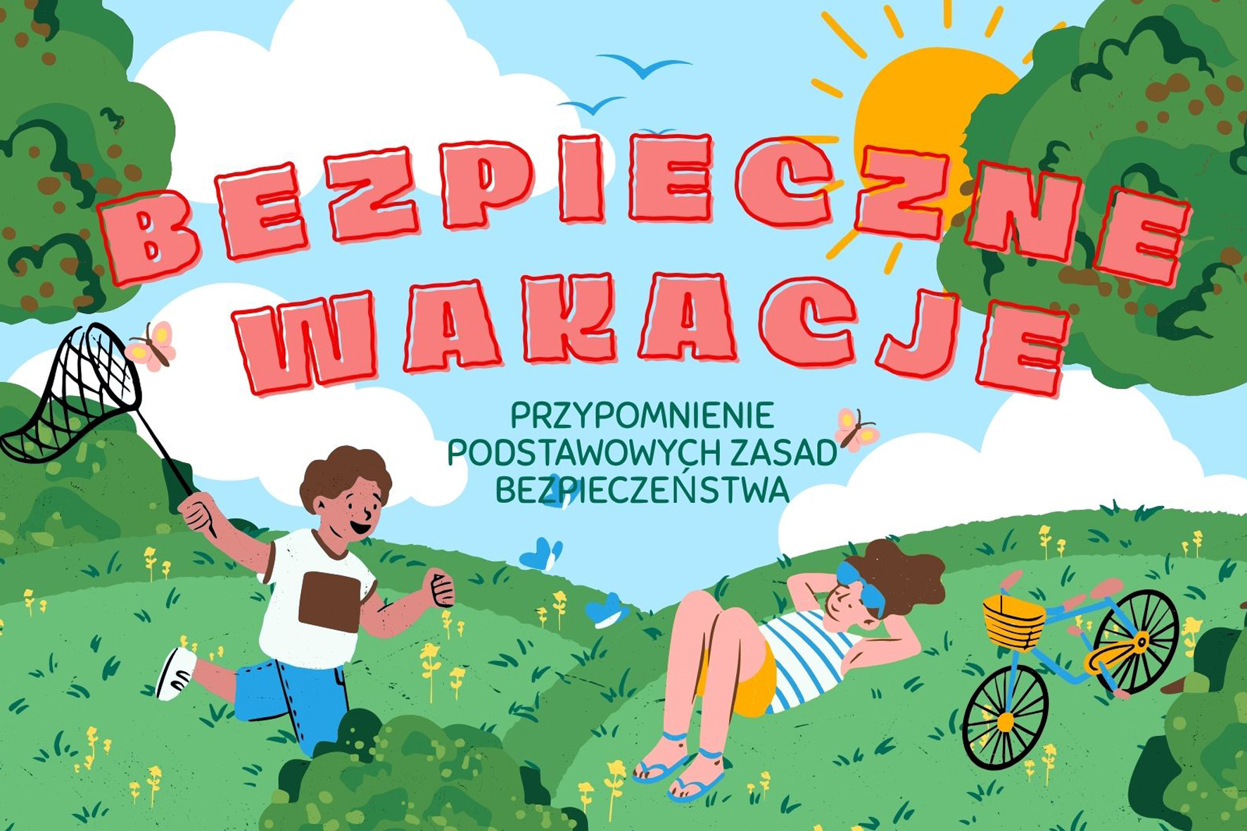 Bezpieczne Wakacje – przypomnienie podstawowych zasad